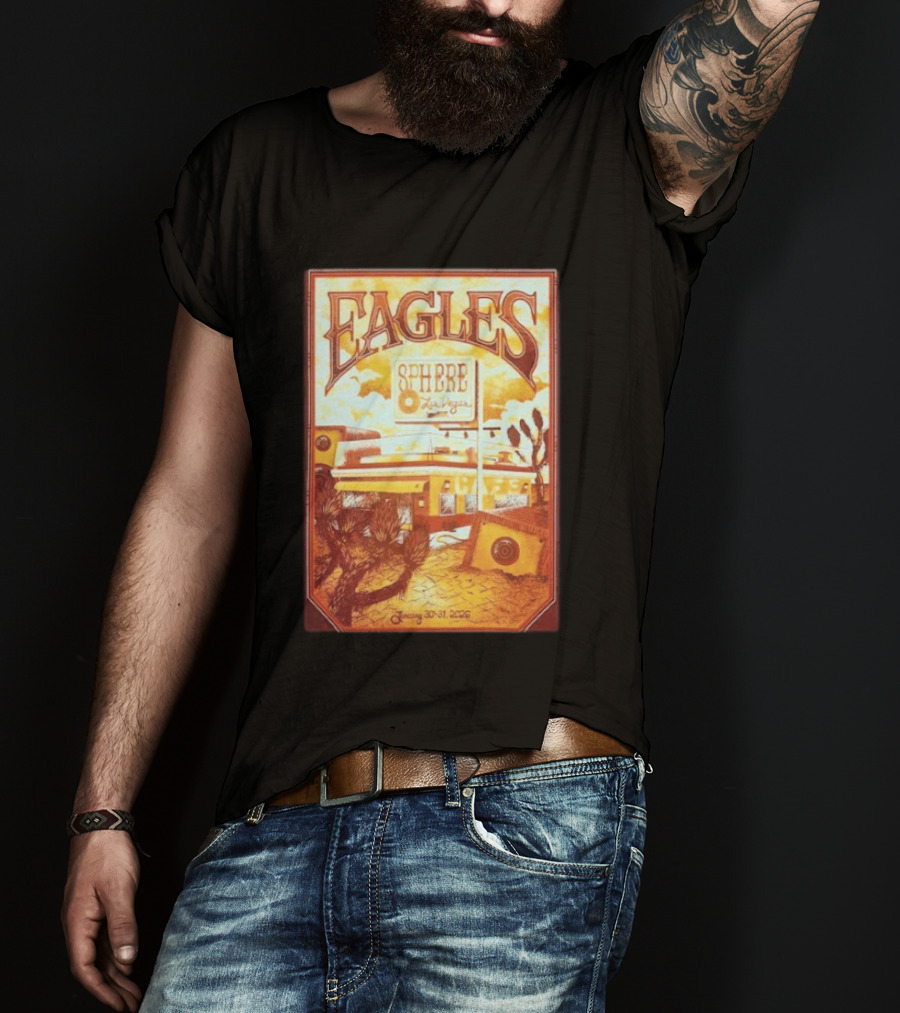 Eagles Sphere Las Vegas January 30 31 2026 T-Shirt