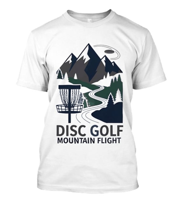 Disc Golf Mountain Flight Adventure Scenic Course T-Shirt