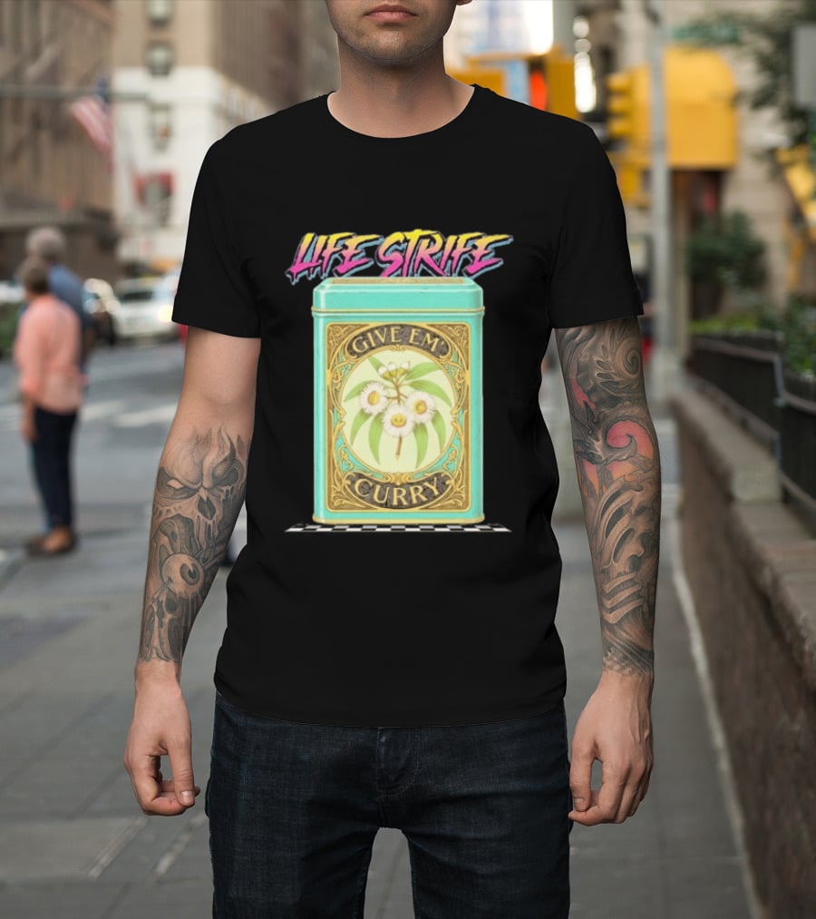 Life Strife Give Em' Curry Retro Floral Can T-Shirt