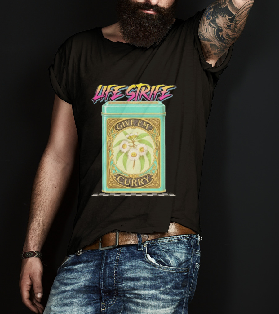 Life Strife Give Em' Curry Retro Floral Can T-Shirt