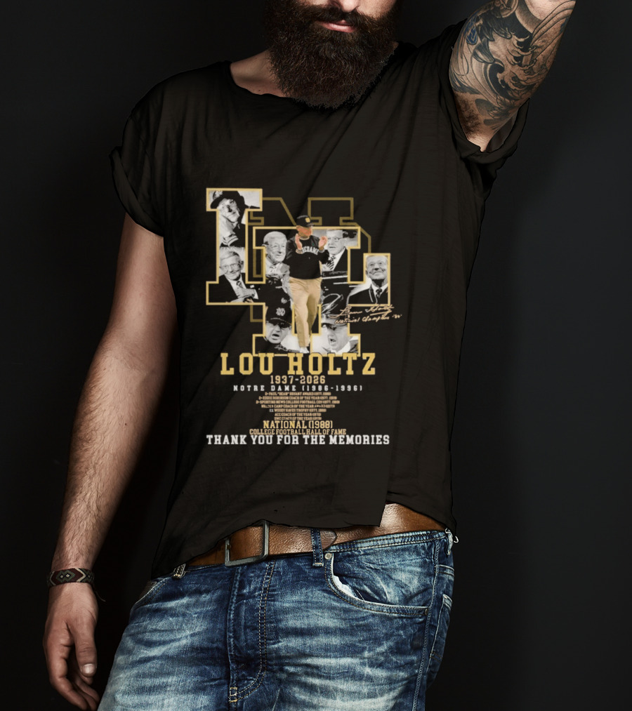 Notre Dame Lou Holtz 1937 2026 Thank You For The Memories College Football Hall Of Fame National Champions T-Shirt