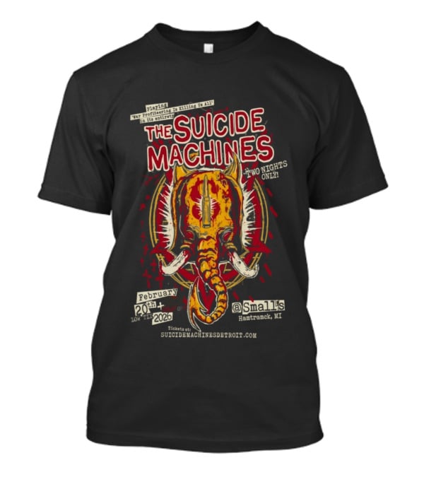 The Suicide Machines Tour Dates 2 20 2 21 2026 Hamtramck MI T-Shirt