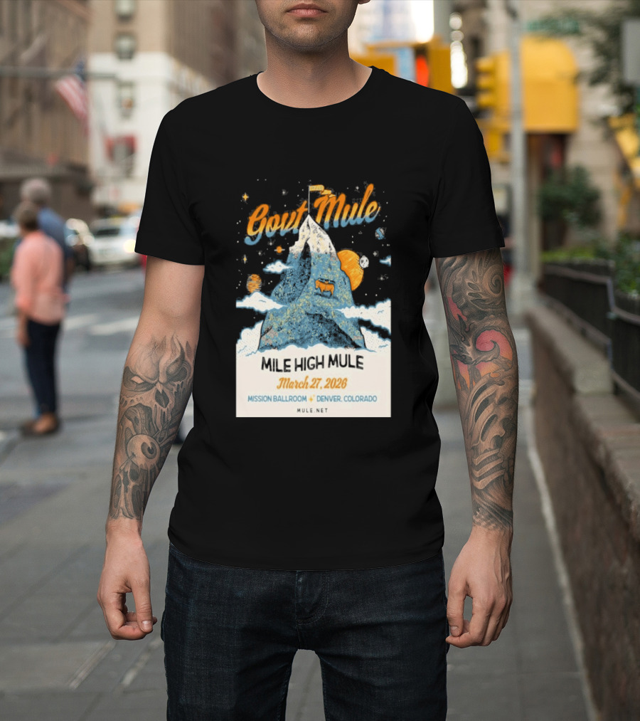 Gov't Mule Mission Ballroom Denver March 27 2026 Event Mountain T-Shirt