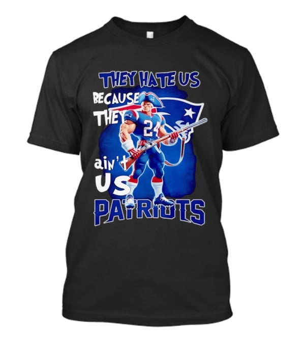 They Hate Us Because They Ain't Us Patriots 24 Holding Shotgun T-Shirt