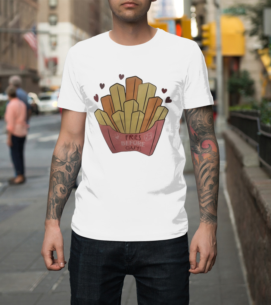 Fries Before Guys Valentine's Day Heart T-Shirt