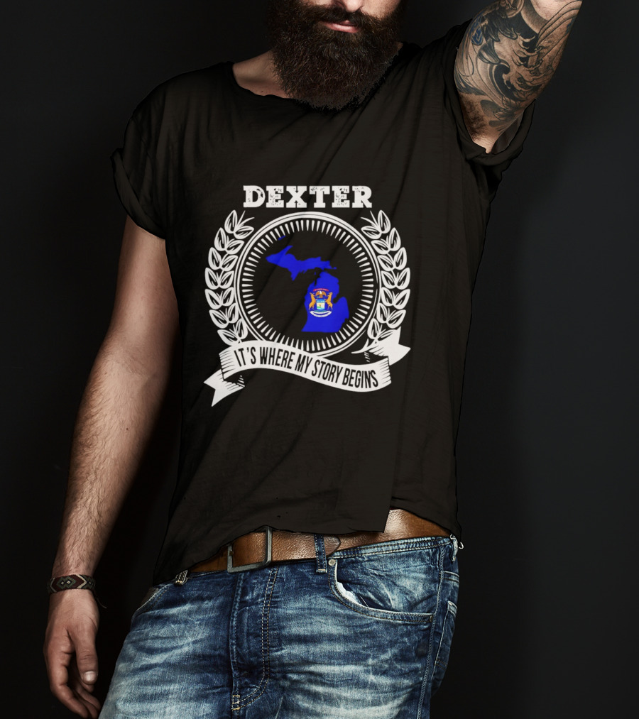 Dexter Michigan It's Where My Story Begins Laurel Wreath T-Shirt