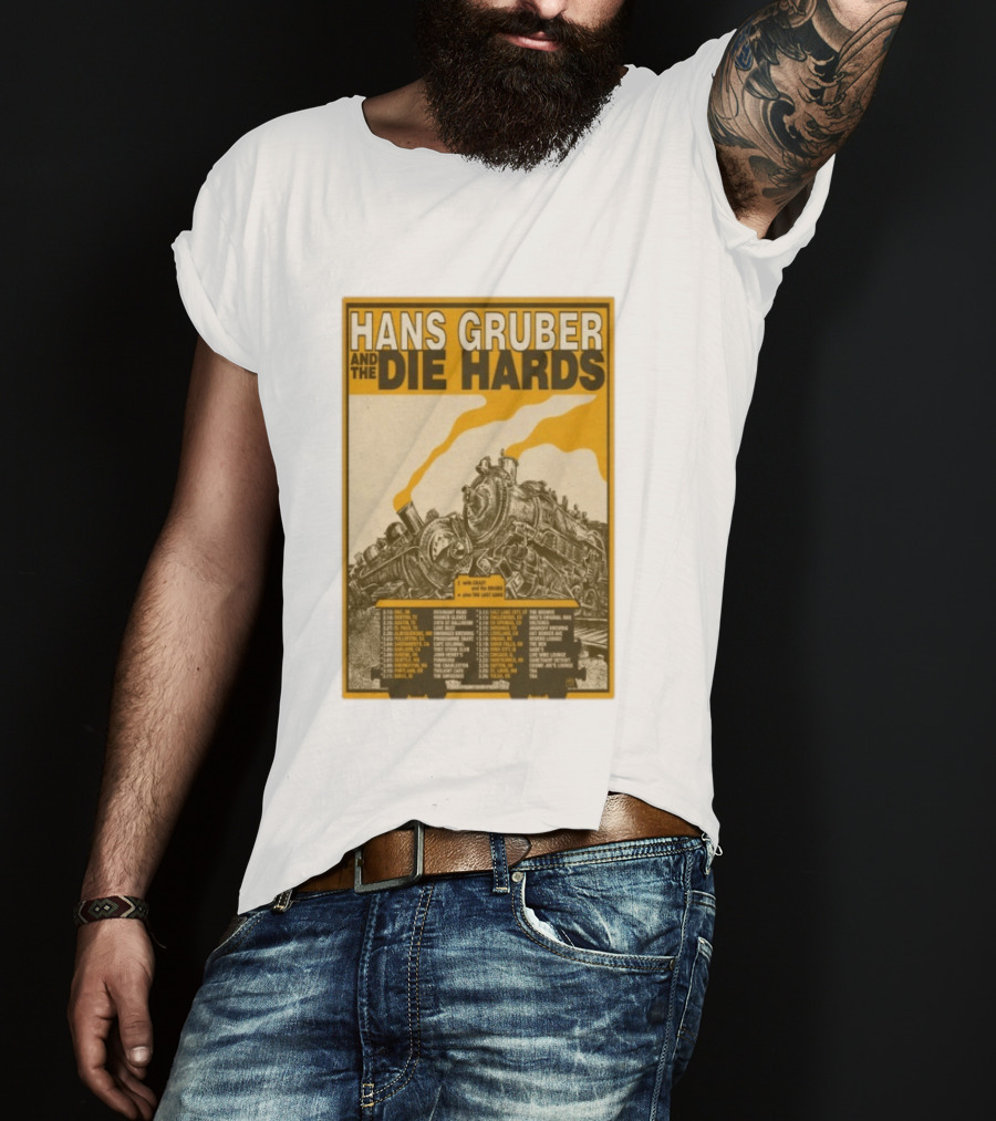 Hans Gruber And The Die Hards Train Tour Dates West Coast Midwest 2026 T-Shirt