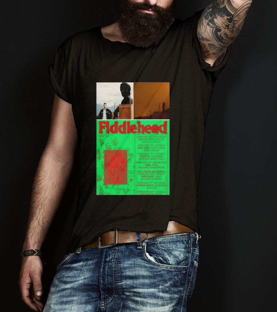 Fiddlehead February 2026 Shows Mexico City San Jose Bogota Lima Santiago Buenos Aires São Paulo T-Shirt