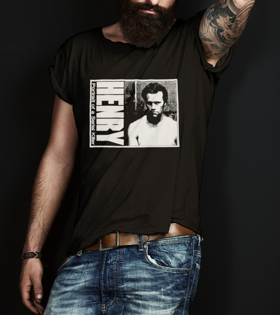 Henry Portrait Of A Serial Killer T-Shirt