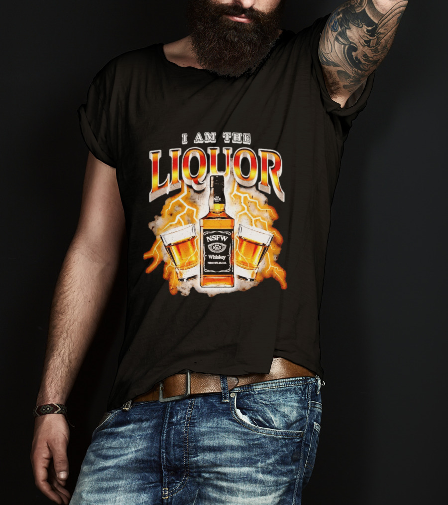 I Am The Liquor NSFW Whiskey Lightning Glasses T-Shirt