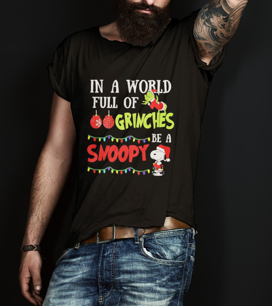 In A World Full Of Grinches Be A Snoopy Holiday Lights Santa Suit T-Shirt