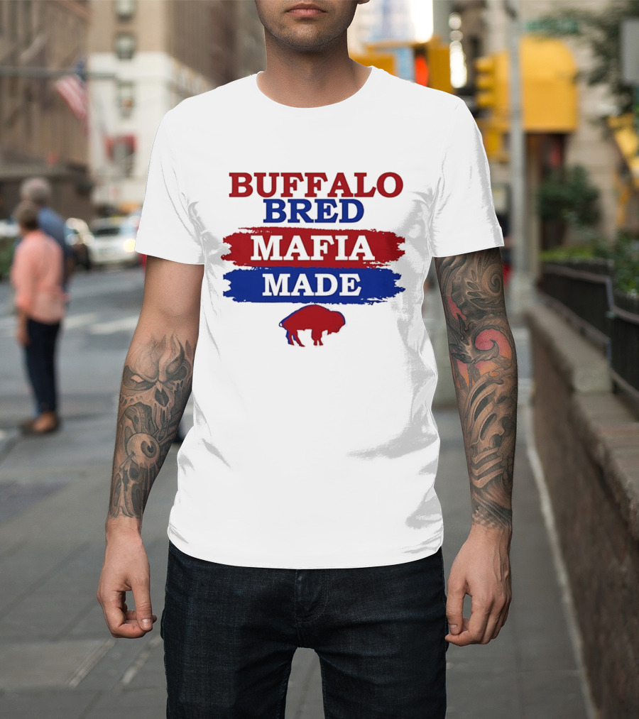 Buffalo Bred Mafia Made Buffalo Bills Fan Apparel NFL Team Spirit T-Shirt