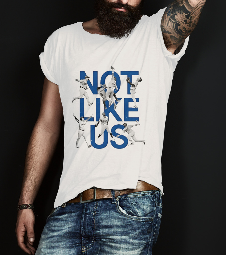 Not Like Us Dodgers Baseball Players In Action T-Shirt