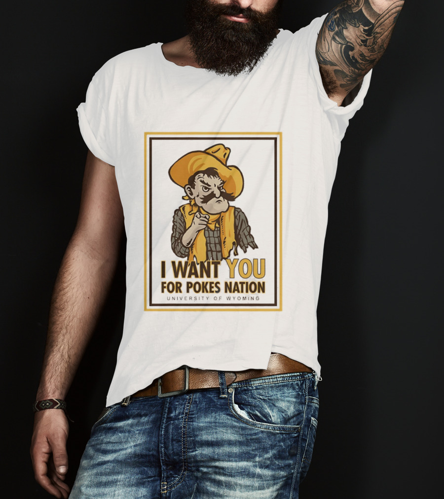 Pistol Pete I Want You For Pokes Nation University Of Wyoming Cowboys T-Shirt