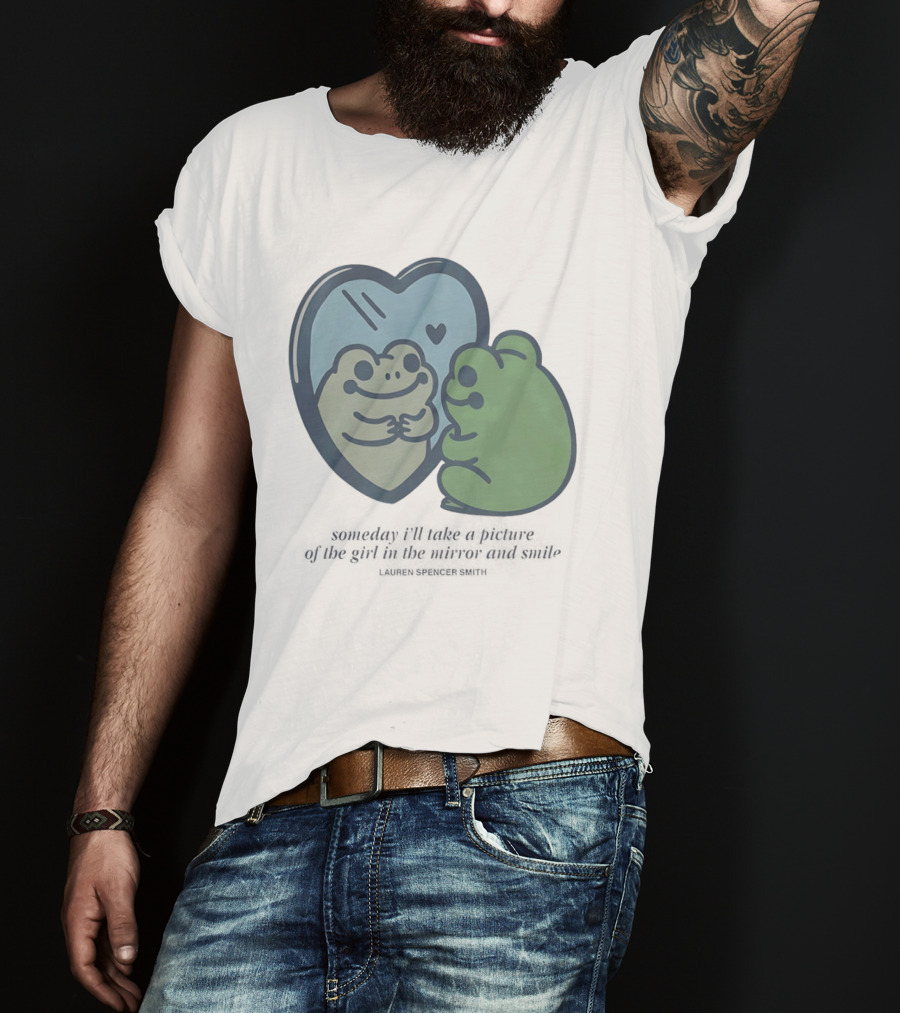 Someday I’ll Take A Picture Of The Girl In The Mirror And Smile Lauren Spencer Smith T-Shirt