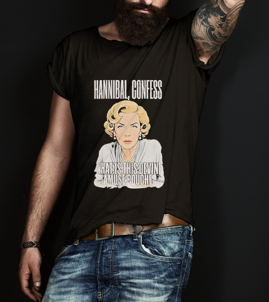 Hannibal Confess What Is This Devine Amuse Bouche Pop T-Shirt