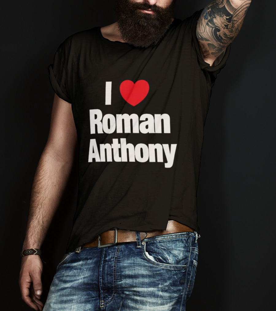 I Love Roman Anthony Red Heart T-Shirt