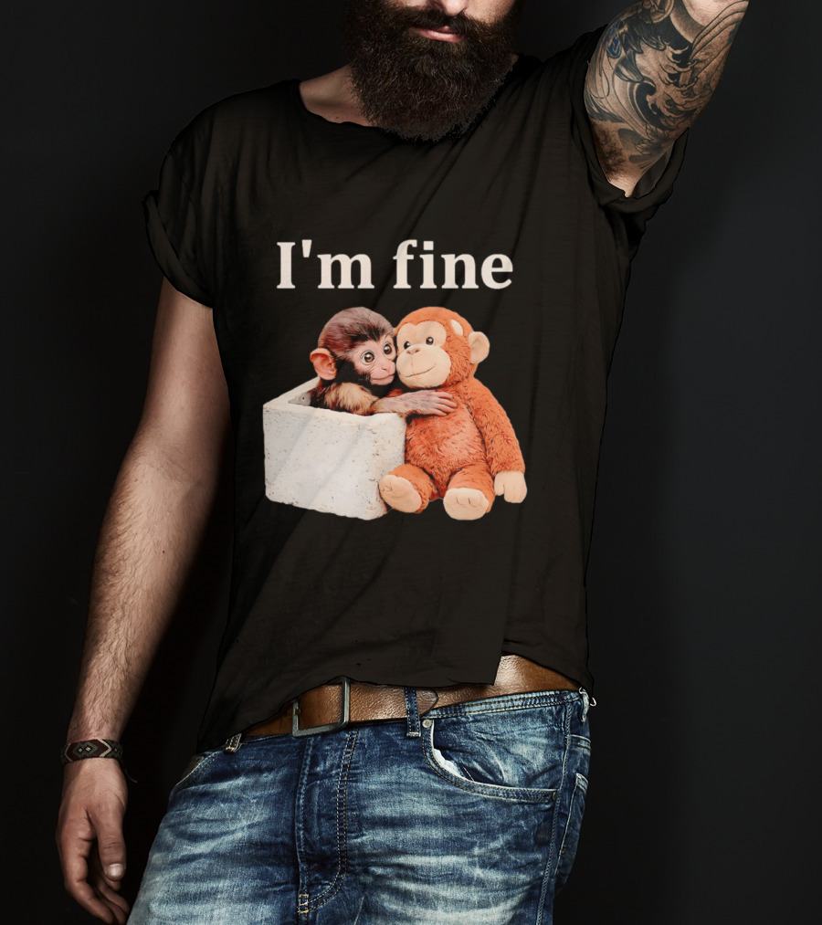 Sad Monkey Hugging Orange Toy With I'm Fine T-Shirt