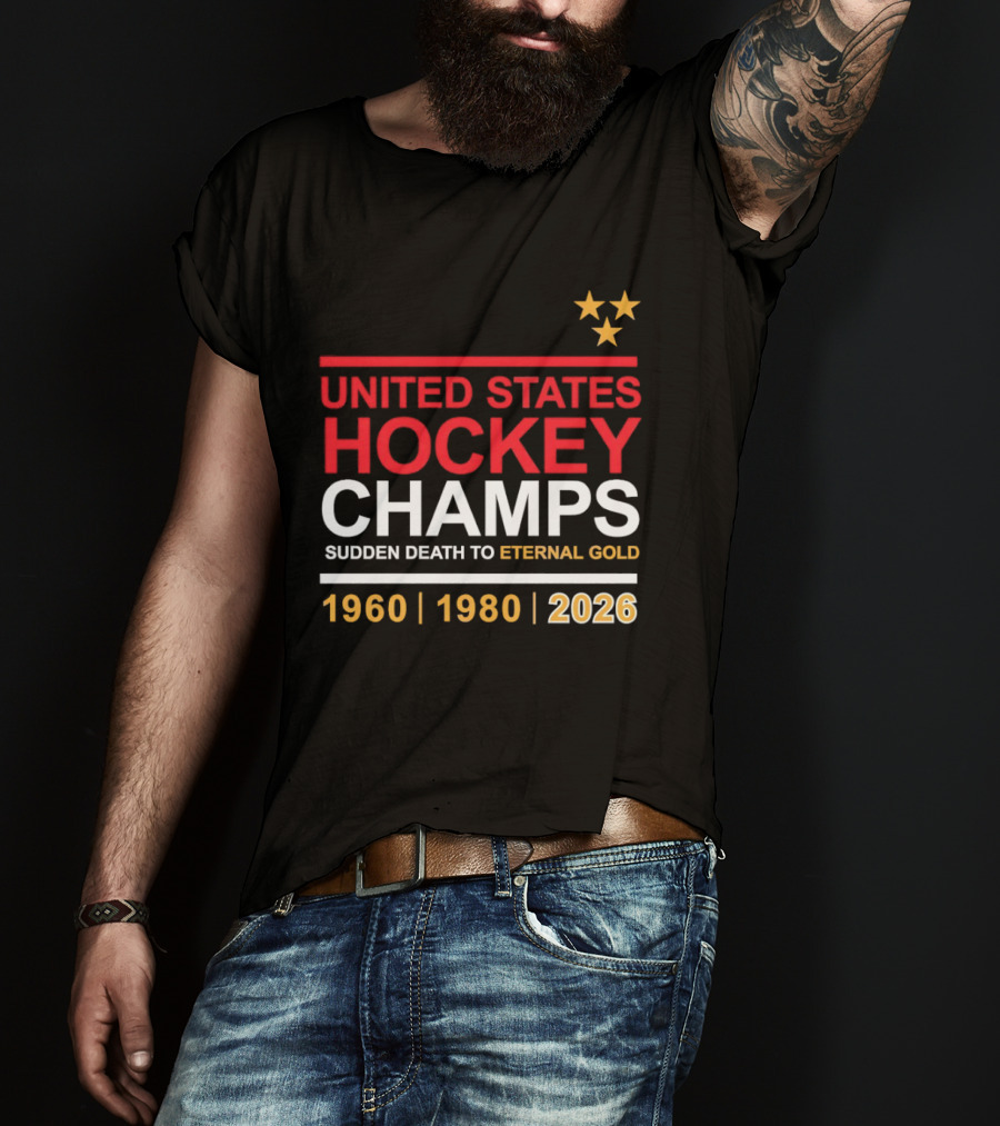 United States Hockey Champs Sudden Death To Eternal Gold 1960 1980 2026 T-Shirt