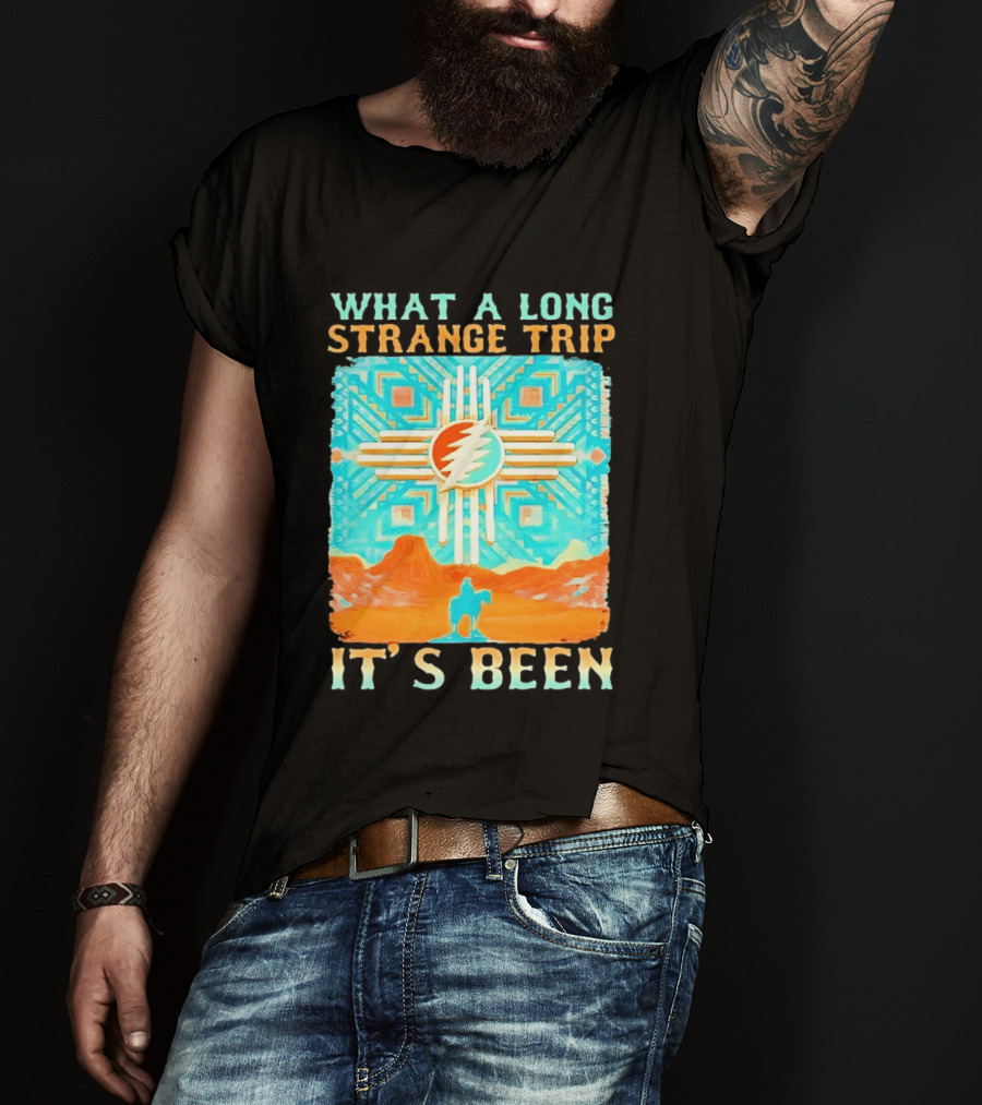 What A Long Strange Trip It's Been Grateful Dead Zia T-Shirt