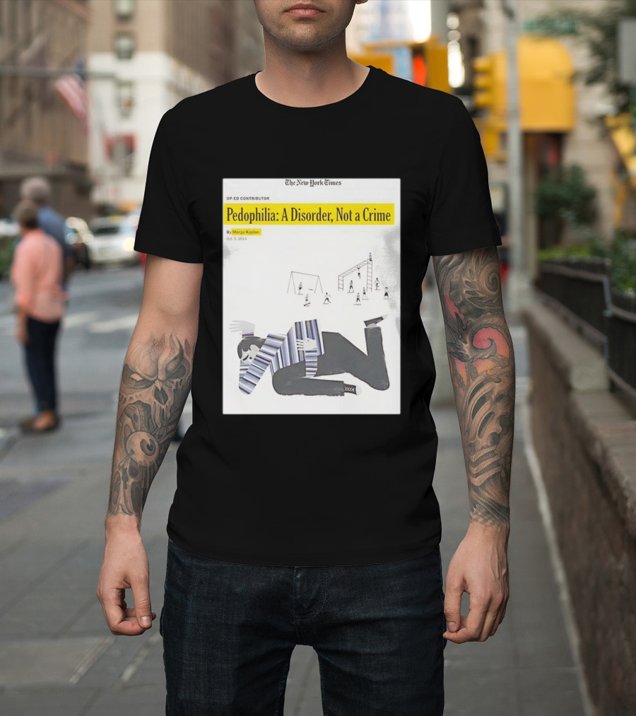 Pedophilia A Disorder Not A Crime T-Shirt