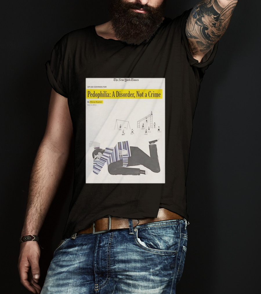 Pedophilia A Disorder Not A Crime T-Shirt