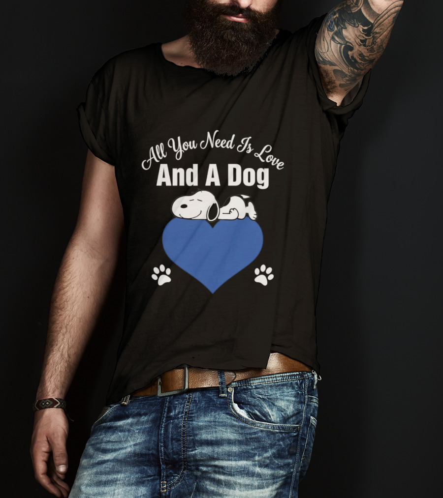 All You Need Is Love And A Dog Snoopy Heart Paws T-Shirt