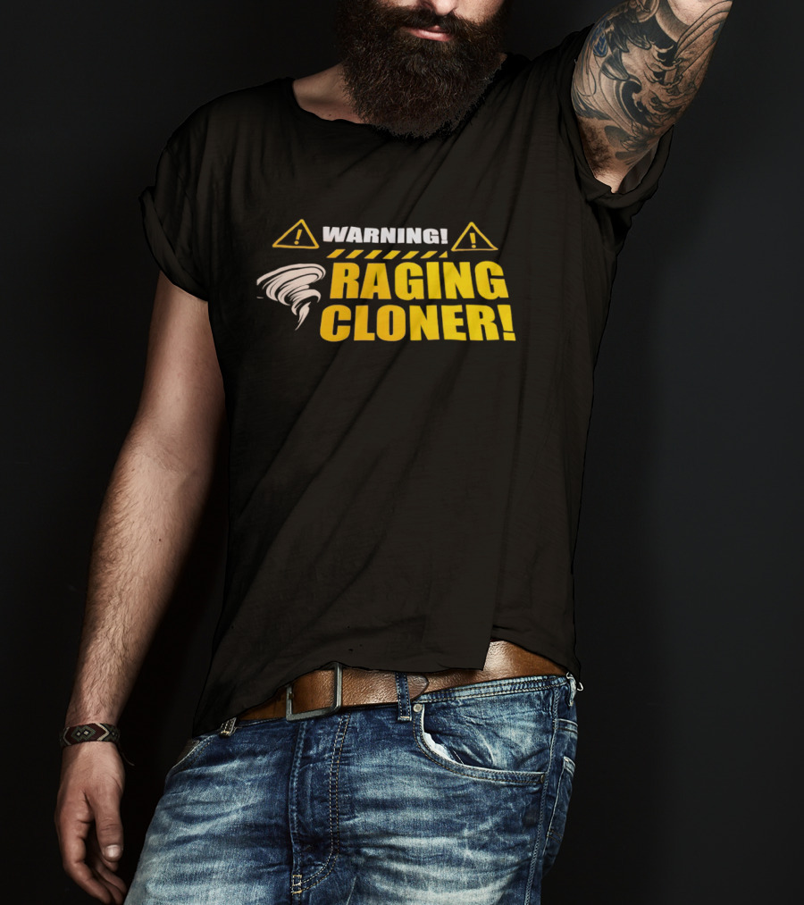 Warning Raging Cloner Tornado T-Shirt