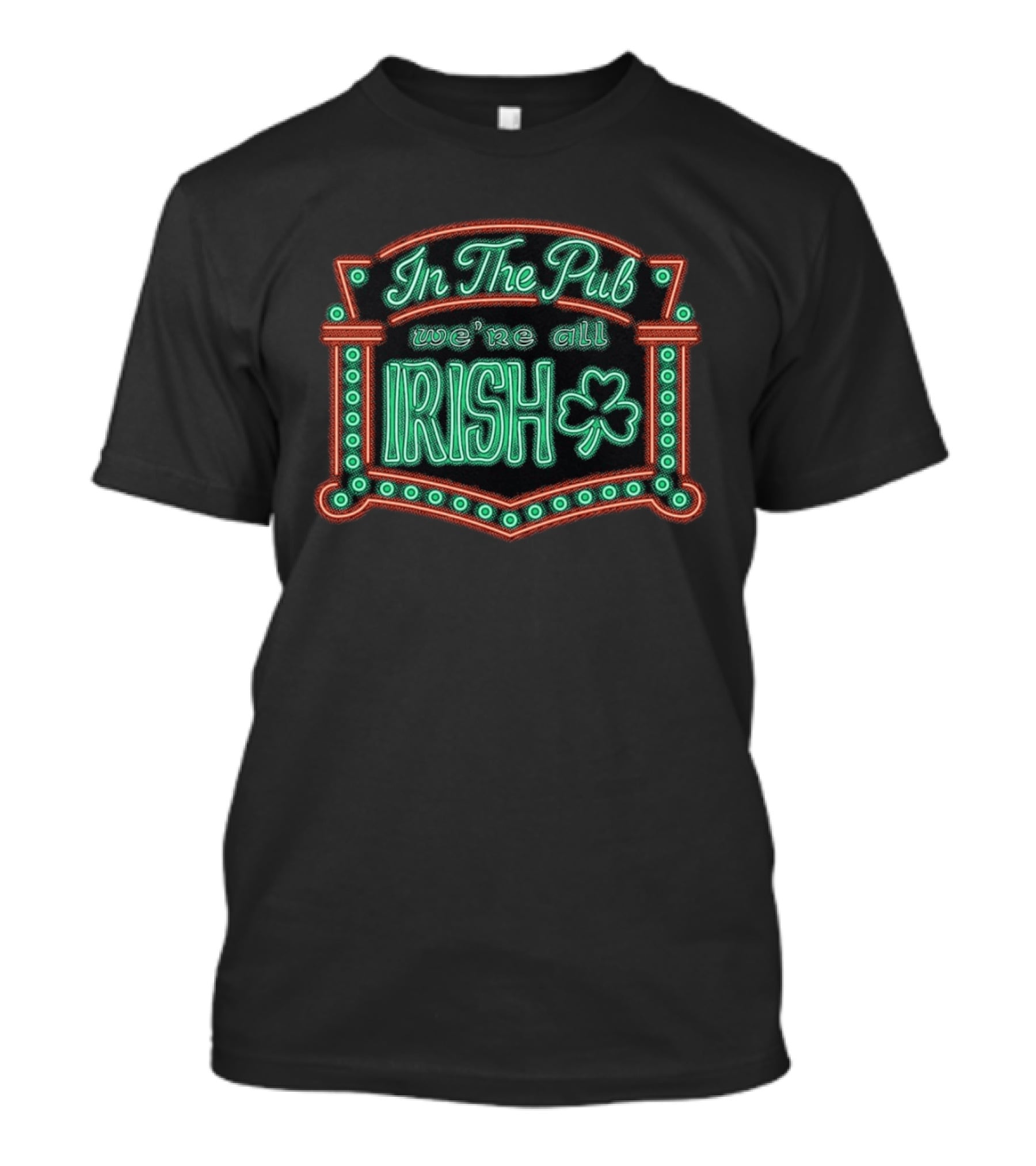 In The Pub We're All Irish Shamrock Neon T-Shirt