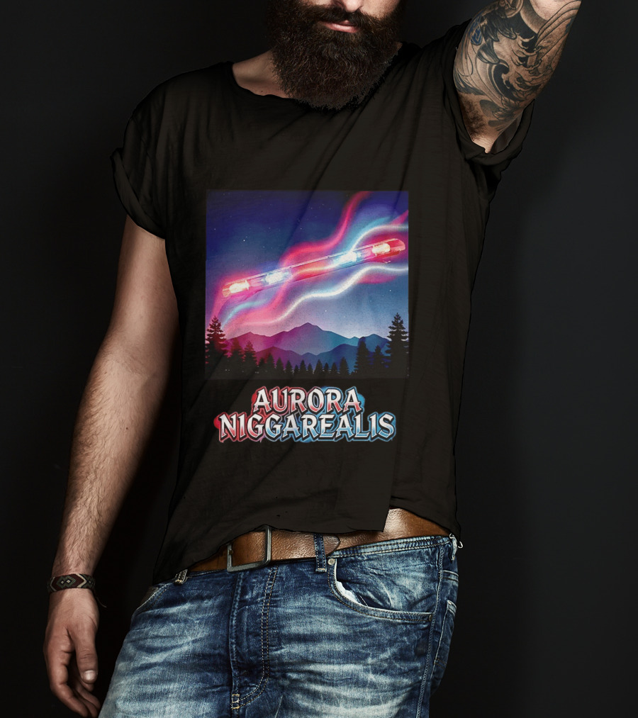 Aurora Niggarealis Northern Lights Police Siren Landscape T-Shirt