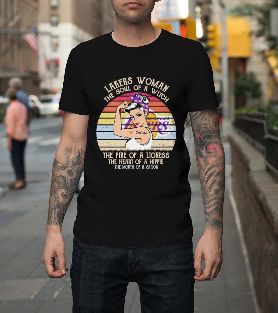 Lakers Woman Soul Of A Witch Fire Of A Lioness Heart Of A Hippie Mouth Of A Sailor T-Shirt