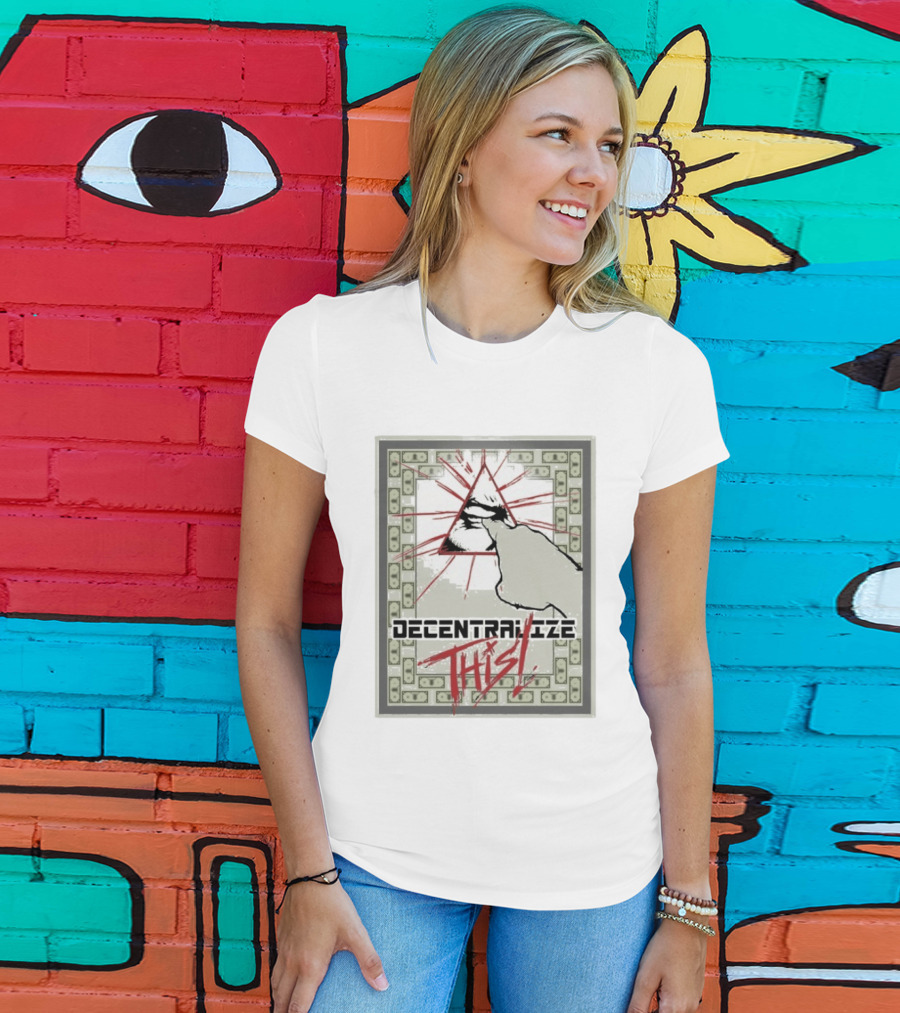 Decentralize This Eye Pyramid And Finger Money Border T-Shirt