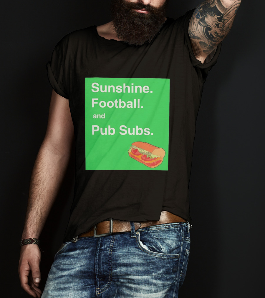 Sunshine Football And Pub Subs Nostalgic Vibes T-Shirt