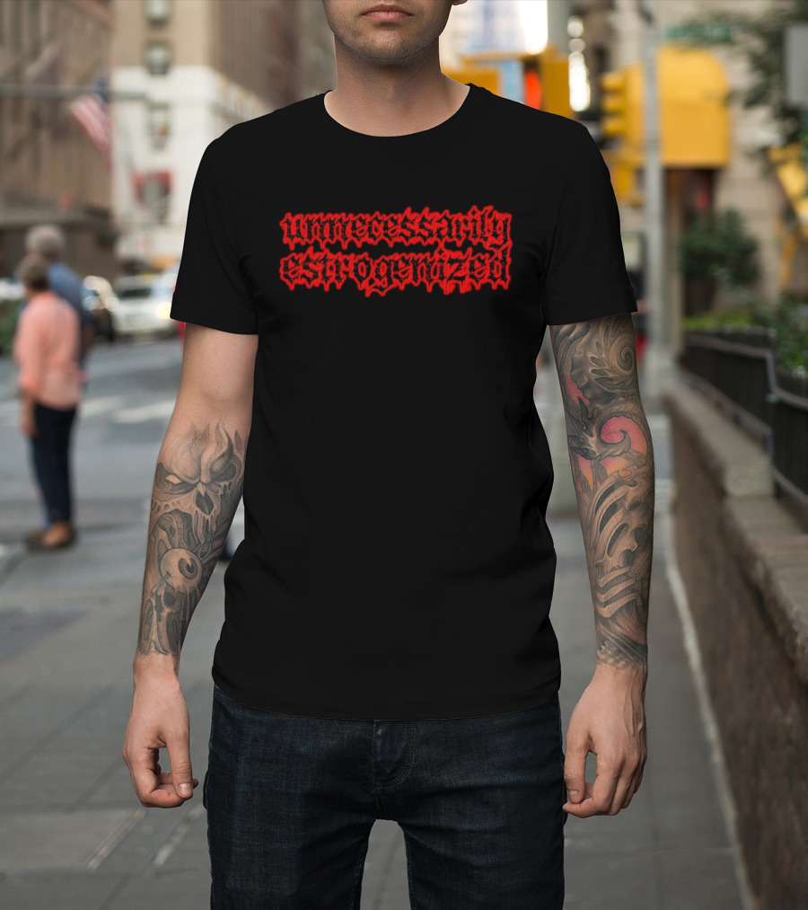 Unnecessarily Estrogenized Gothic Red T-Shirt