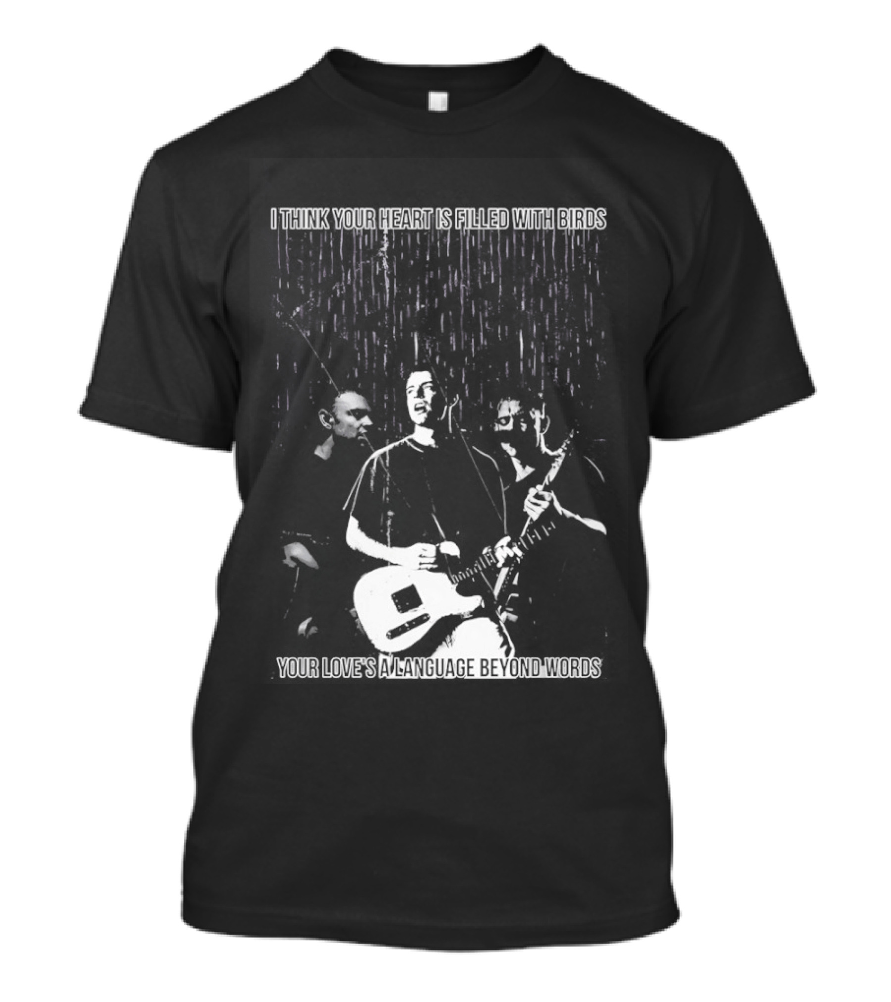 Wunderhorse I Think Heart Is Filled With Birds Your Love's A Language Beyond Words T-Shirt