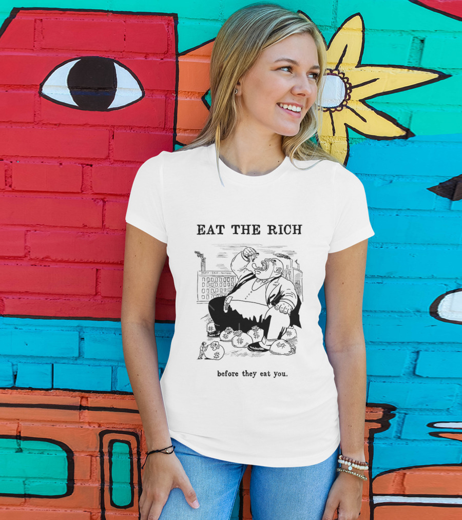 Eat The Rich Before They Eat You Money Bag Cartoon T-Shirt