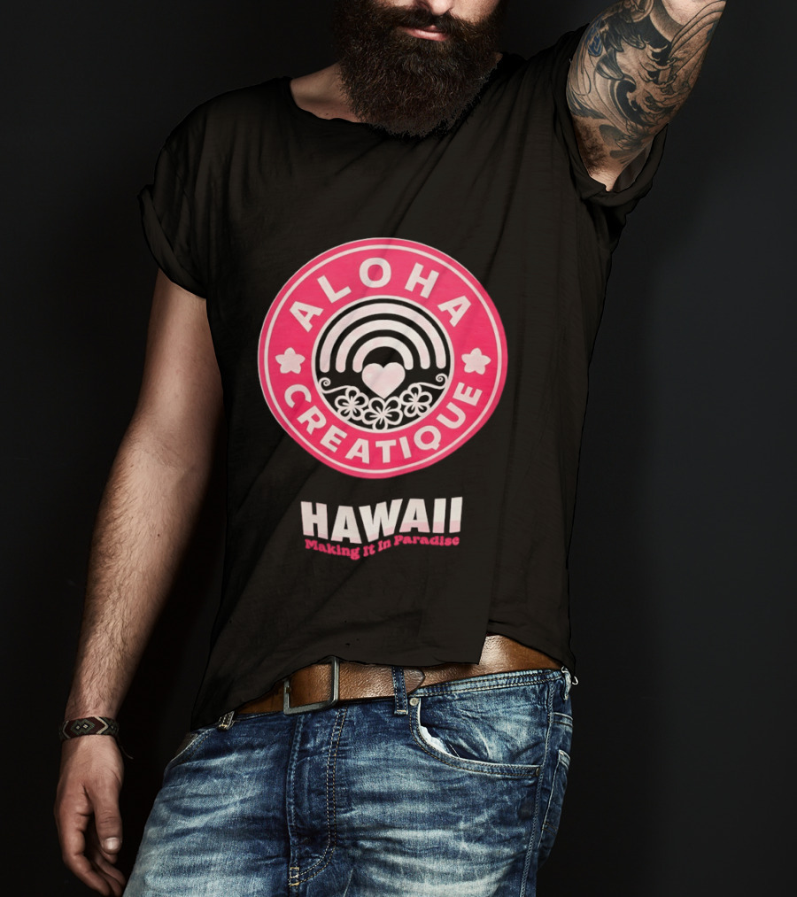 Aloha Creatique Hawaii Making It In Paradise Badge Rainbow Heartflowers T-Shirt
