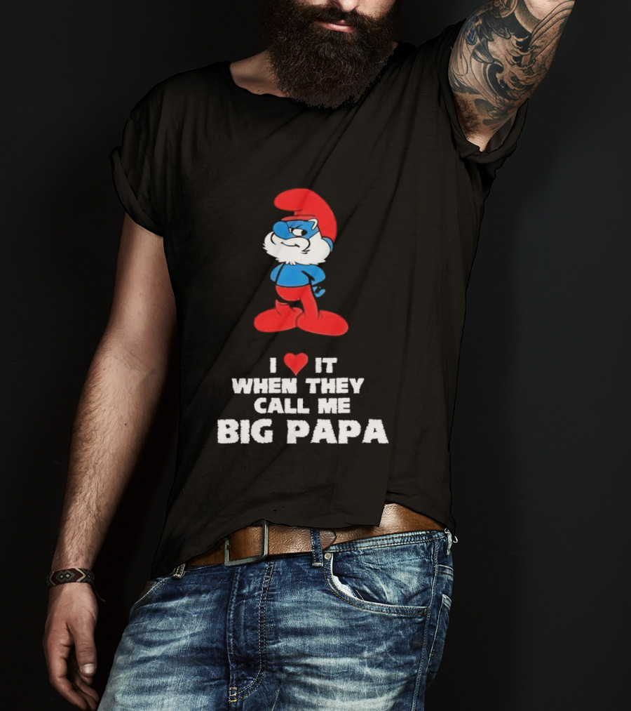Smurfs I Love It When They Call Me Big Papa Red Blue Heart T-Shirt