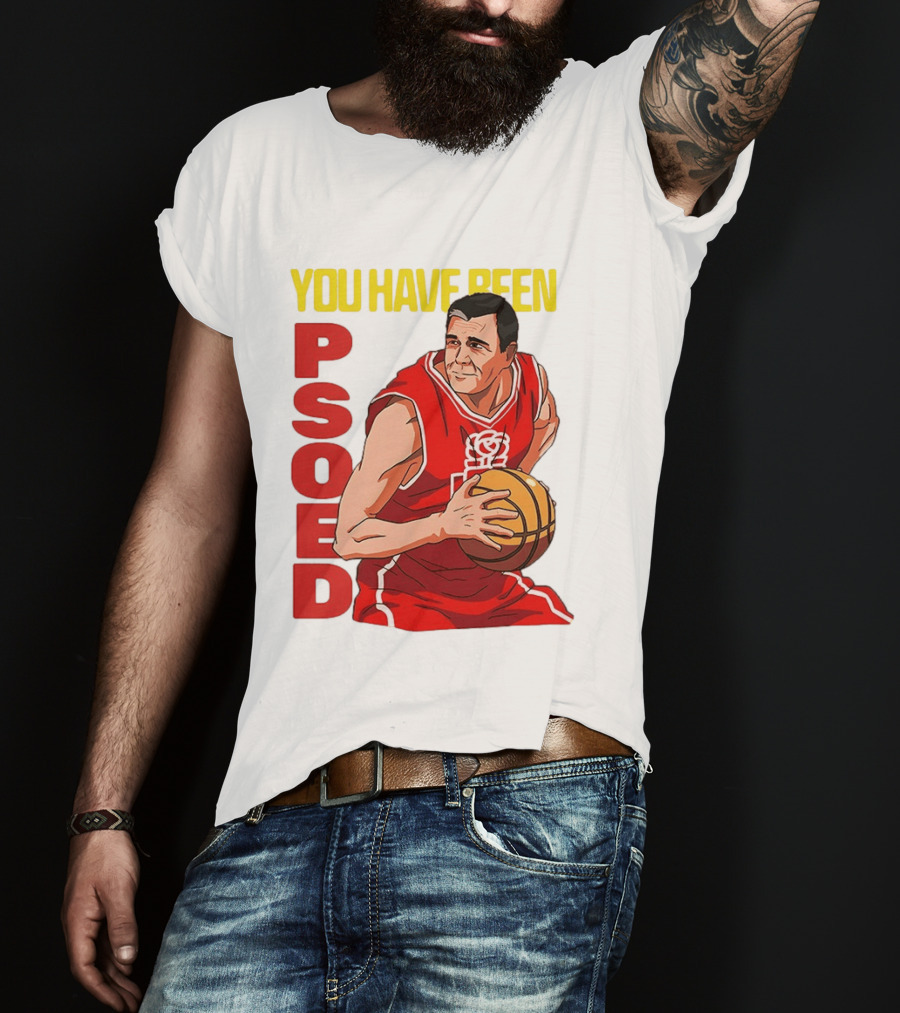 You Have Been Psoed Basketball Player Red Jersey T-Shirt