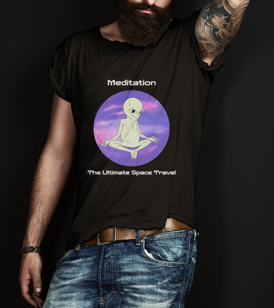 Alien Meditation Ultimate Space Travel Peaceful Cosmic Journey T-Shirt