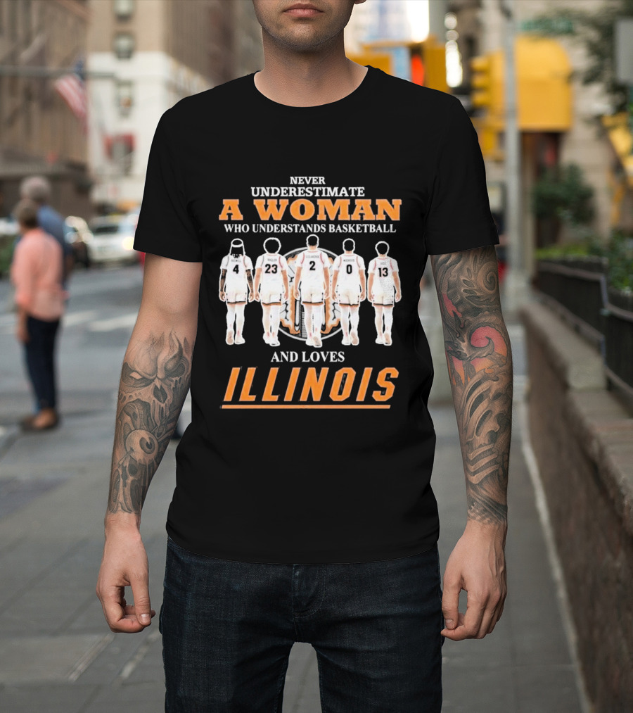 Never Underestimate A Woman Who Understands Basketball And Loves Illinois T-Shirt