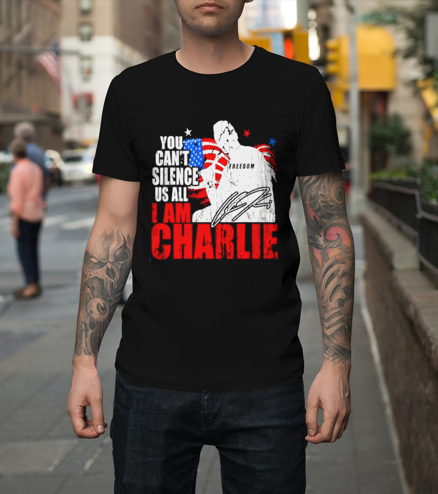 You Can't Silence Us All I Am Charlie Kirk Freedom USA Flag T-Shirt