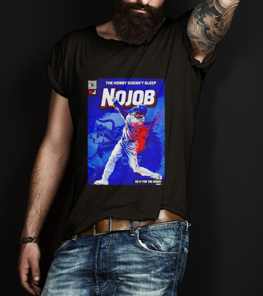 Shohei Ohtani Nojob The Hobby Doesn't Sleep Do It For The Hobby Baseball Dragon T-Shirt