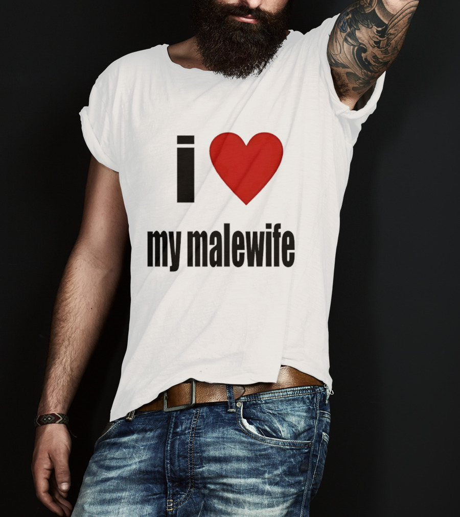 I Love My Malewife Heart Shape T-Shirt