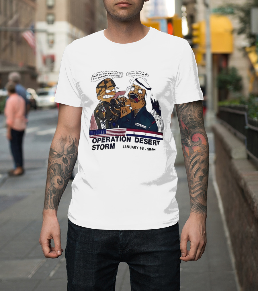 Bart Vs Saddam Hussein Operation Desert Storm January 16 1991 T-Shirt