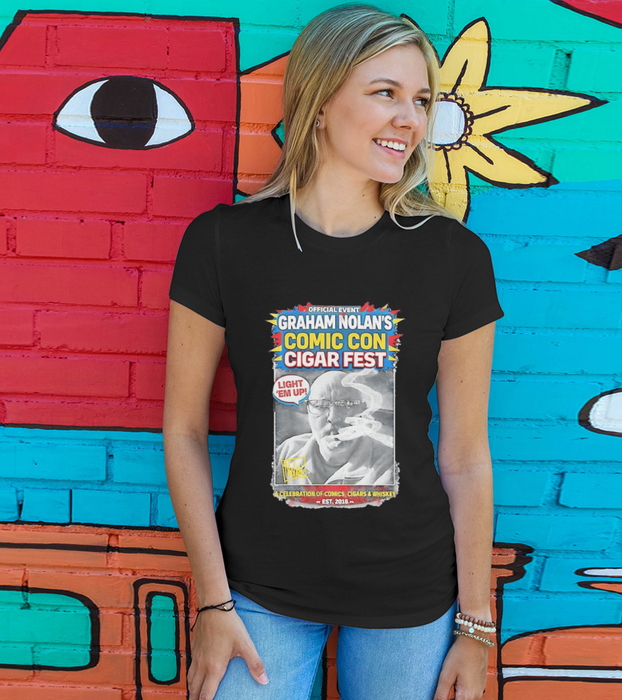 Official Event Graham Nolan's Comic Con Cigar Fest Light 'Em Up Celebration Of Comics Cigars Whiskey Est. 2018 T-Shirt