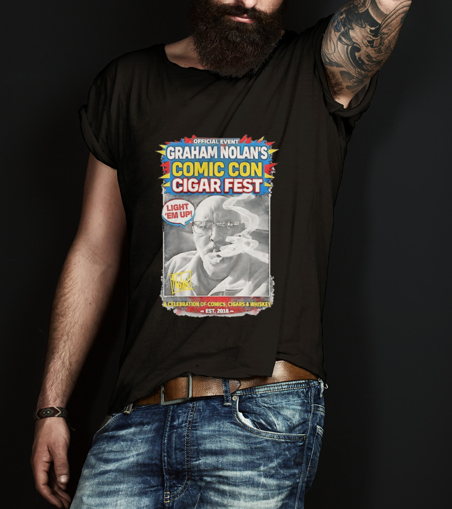 Official Event Graham Nolan's Comic Con Cigar Fest Light 'Em Up Celebration Of Comics Cigars Whiskey Est. 2018 T-Shirt