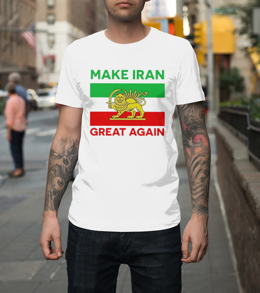 Make Iran Great Again Lion And Sun Symbol 2026 Free Iran T-Shirt