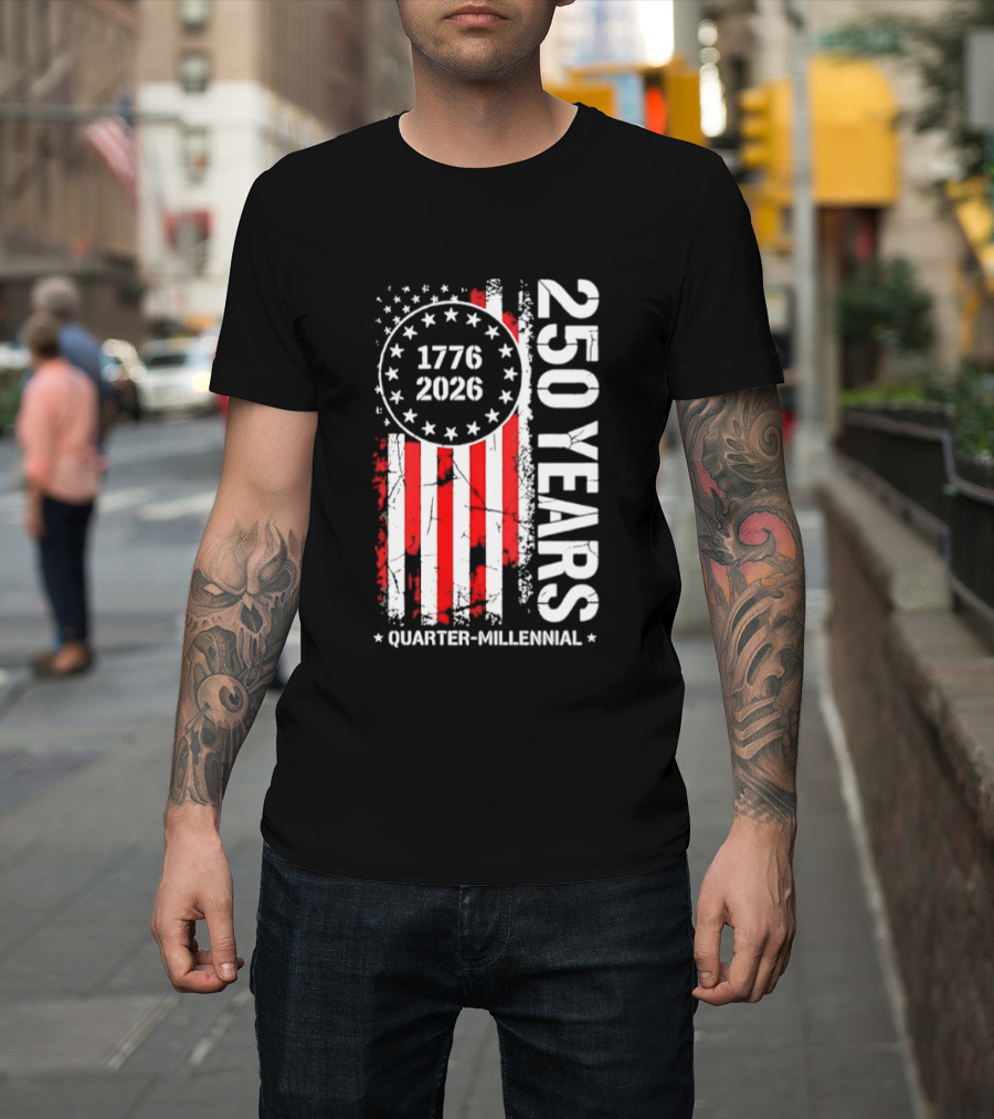 USA 250 Years 1776 2026 Quarter Millennial American Flag T-Shirt