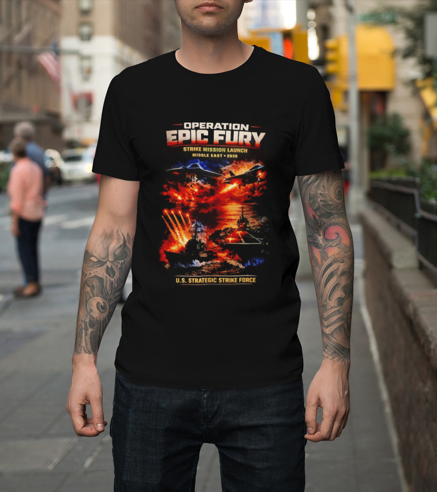 Operation Epic Fury Mission Launch Middle East 2026 Strategic Strike Force T-Shirt
